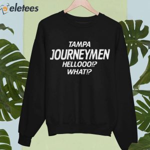 Tampa Journeymen Hellooo What Shirt 5