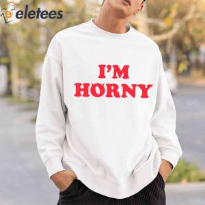 Tana Mongeau Im Horny Shirt 5