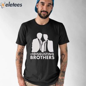 The Disgusting Brothers Shirt 1