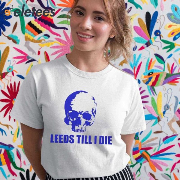 Warwick Smith Leeds Till I Die Shirt