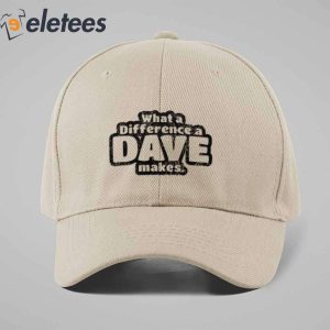 What A Difference A Dave Makes Hat 1