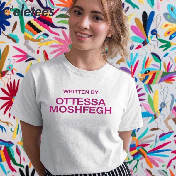 Written By Ottessa Moshfegh Shirt