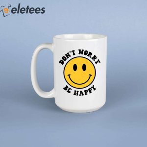 Yellow Smiley Dont Happy Be Worry Mug 5