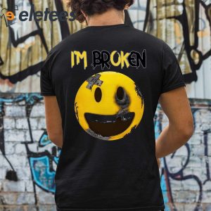 Yellow Smiley Im Broken Shirt 3