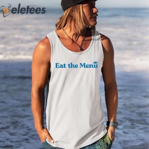 7original eat the menu shirt shirt