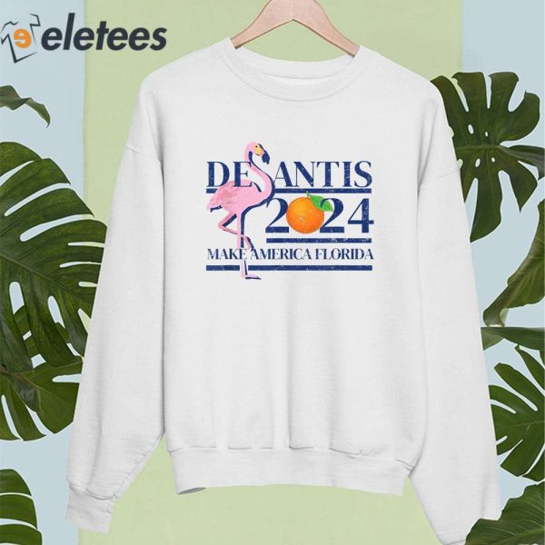 DeSantis 2024 Make America Florida Flamingo Election Shirt