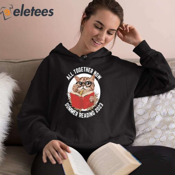 All Together Now Summer Reading 2023 Cat Shirt