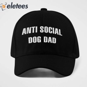 Anti Social Dog Dad Hat 1