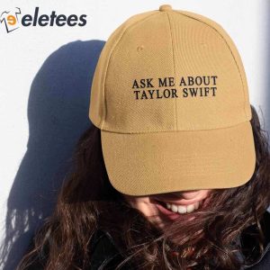 Ask Me About Taylor Swift Hat 3