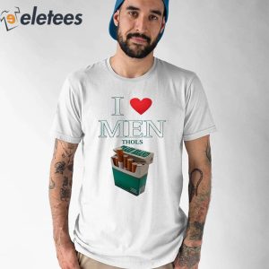 Average Smoker I Love Men Thols Shirt 1