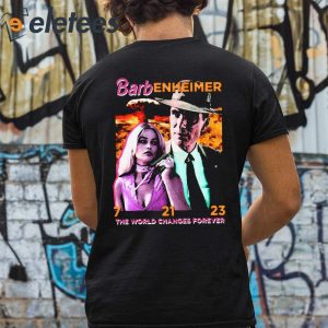 Barbenheimer The World Changes Forever Shirt 3