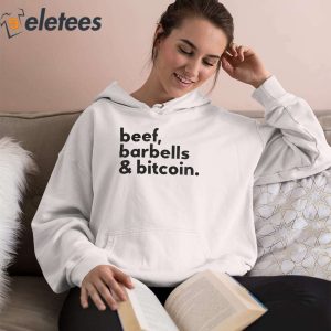 Beef Barbells And Bitcoin Shirt 4