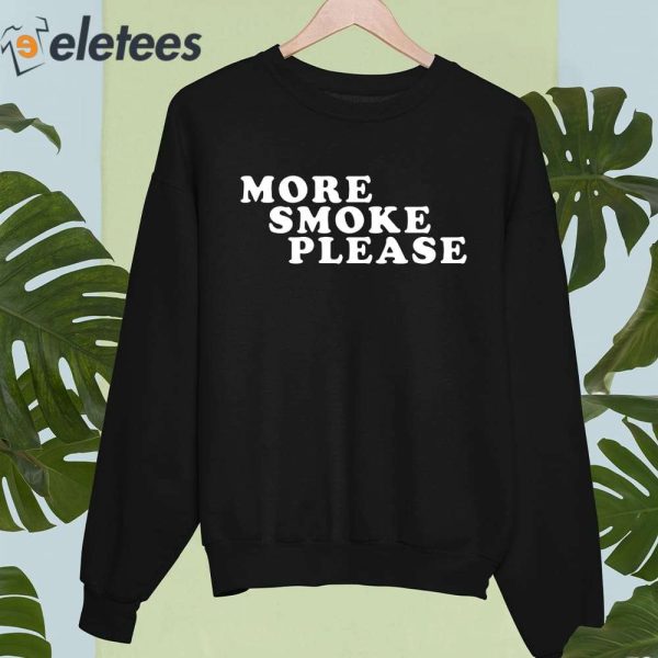 Bob Fosse More Smoke Please Give Me One More Please Shirt