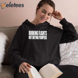 Booking Flights Not Buying Pampers Shirt 4