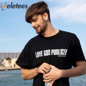 Chandler Hallow Love God Publicly Shirt 6