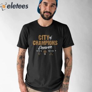 Denver City Of Champions T-shirt