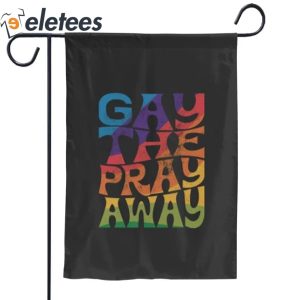 Gay the Pray Away Flag