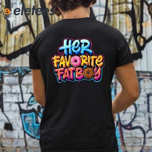Her Favorite Fatboy Donut Shirt 2