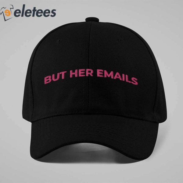 Hillary Clinton But Her Emails Hat