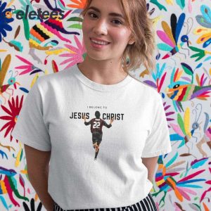 I Belong To Jesus Christ Kaka Edition Shirt 5