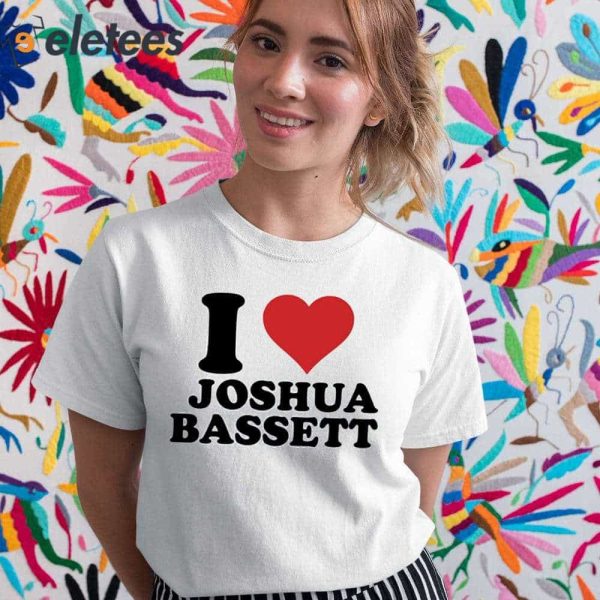 I Love Joshua Bassett Shirt