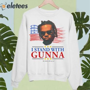 I Stand With Gunna He Didnt Tell On Me Shirt 4