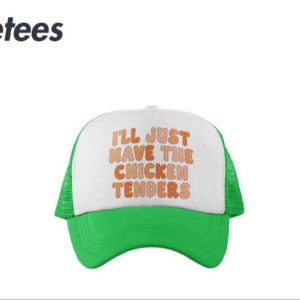Ill Just Have The Chicken Tenders Hat 3