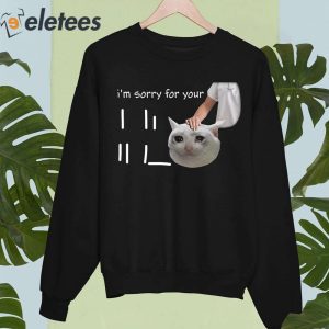 Im Sorry For Your Loss Cat Crying Meme Shirt 2