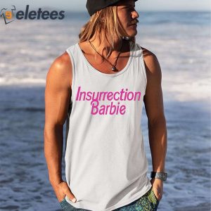 Insurrection Barbie Shirt 2