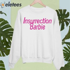 Insurrection Barbie Shirt 4