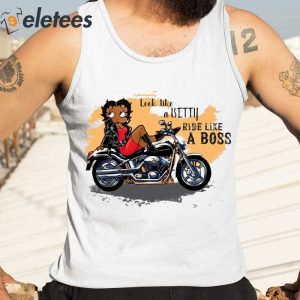 Look Like A Betty Ride Like A Boss Shirt 4