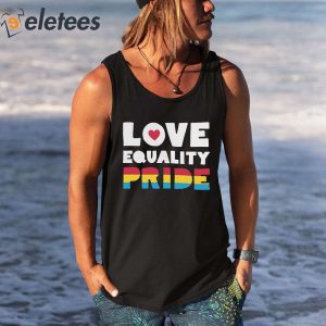Love Equality Pride Shirt 3