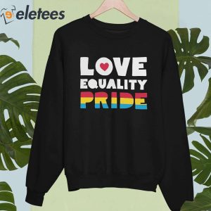 Love Equality Pride Shirt 5