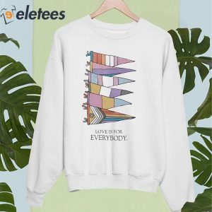 Love Is For Everybody Pride Shirt 4