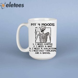 My 4 Moods Skeleton Mug 5