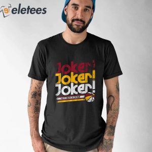 Nikola Jokic Joker 2023 World Champ Shirt