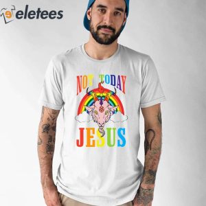 Not Today Jesus Satan Goat Satanic Pride Rainbow 2023 Shirt 1