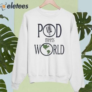 Pod Meets World Logo Shirt 4