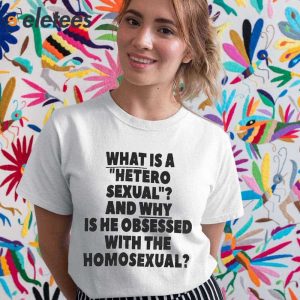 Silas Denver What Is A Hetero Sexual And Why Is He Obsessed With The Homosexual Shirt 2