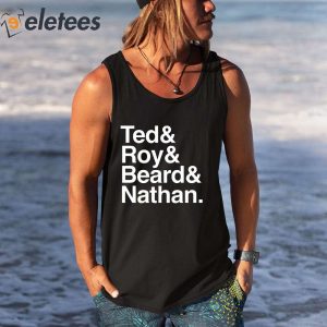 Ted Roy Beard Nathan Shirt 2