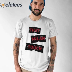 That Milan Touch Shirt