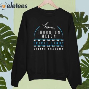 Thornton Melon Triple Lindy Diving Academy Shirt 2