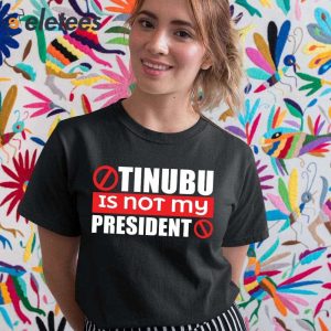 Tinubu Is Not My President Shirt 4