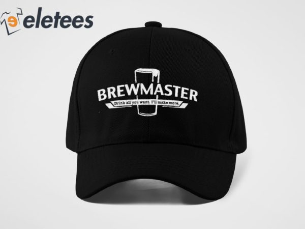 BREWMASTER Drink All You Want I’ll Make More Hat