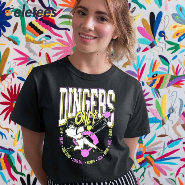 Dingers Only Shirt