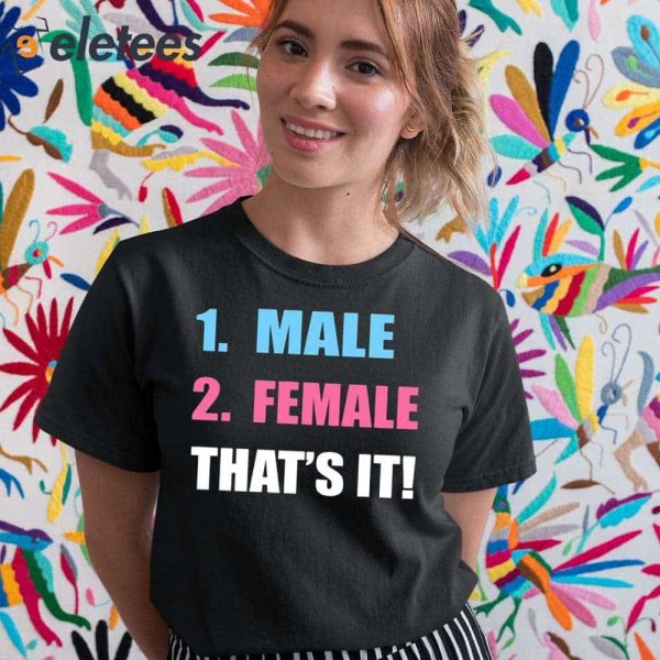 1 Male 2 Female That’s It Shirt
