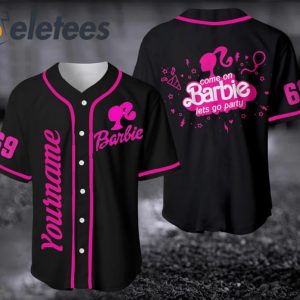 Barbie Come On Lets Go Party Custom Baseball Jersey 1