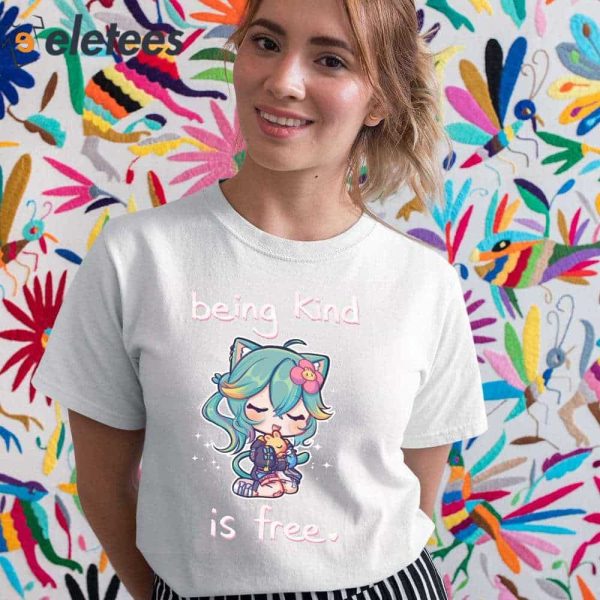 Being Kind Is Free Shirt