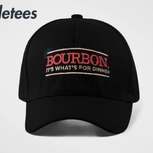 Bourbon Its Whats For Dinner Hat 4