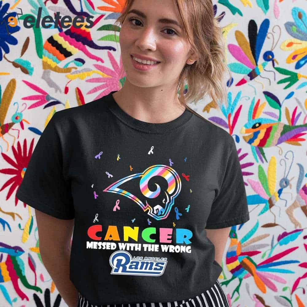 Eletees Cancer Messed with The Wrong Los Angeles Rams Shirt